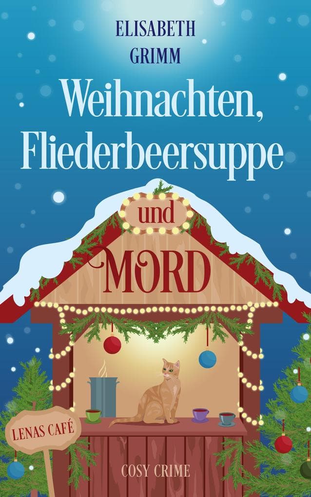 Weihnachten, Fliederbeersuppe und Mord