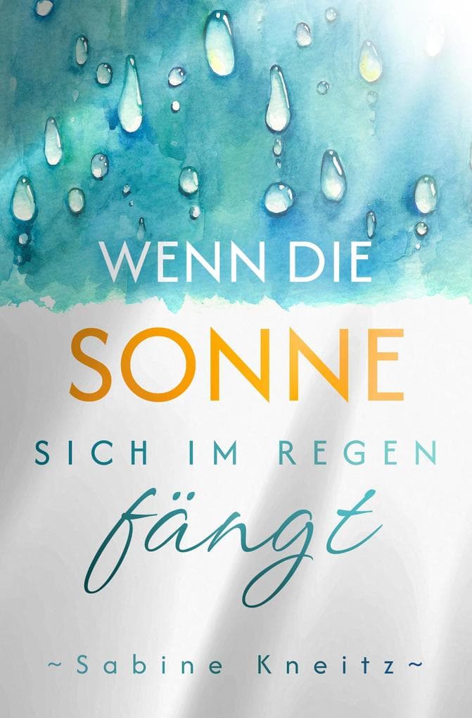 Wenn die Sonne sich im Regen fängt