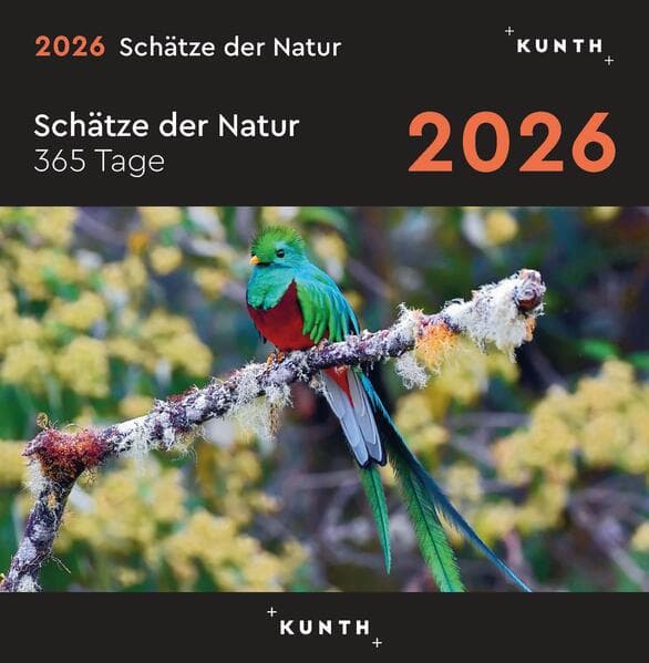 Schätze der Natur - KUNTH 365-Tage-Abreißkalender 2026