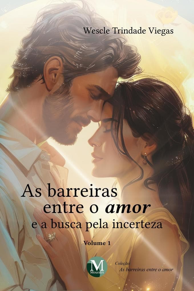 As barreiras entre o amor e a busca pela incerteza - Vol.: 01