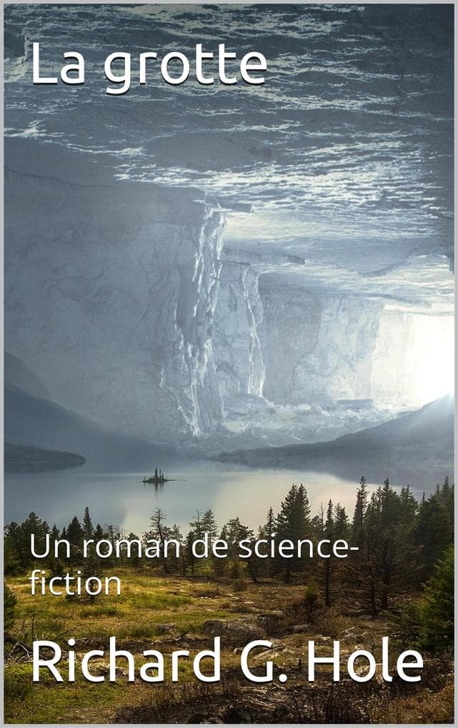 La Grotte (Science-fiction et fantastique, #2)