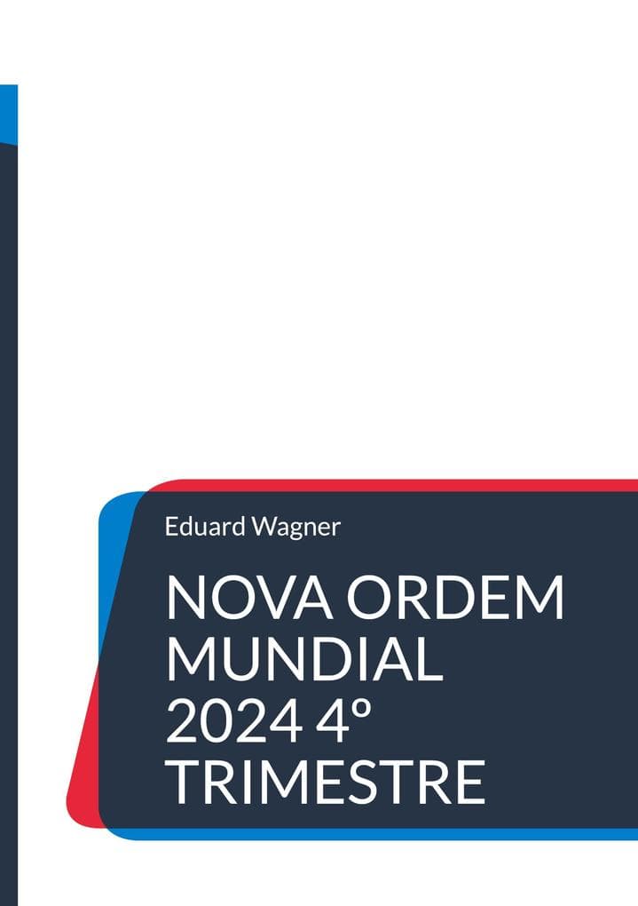 Nova Ordem Mundial 2024 4º trimestre