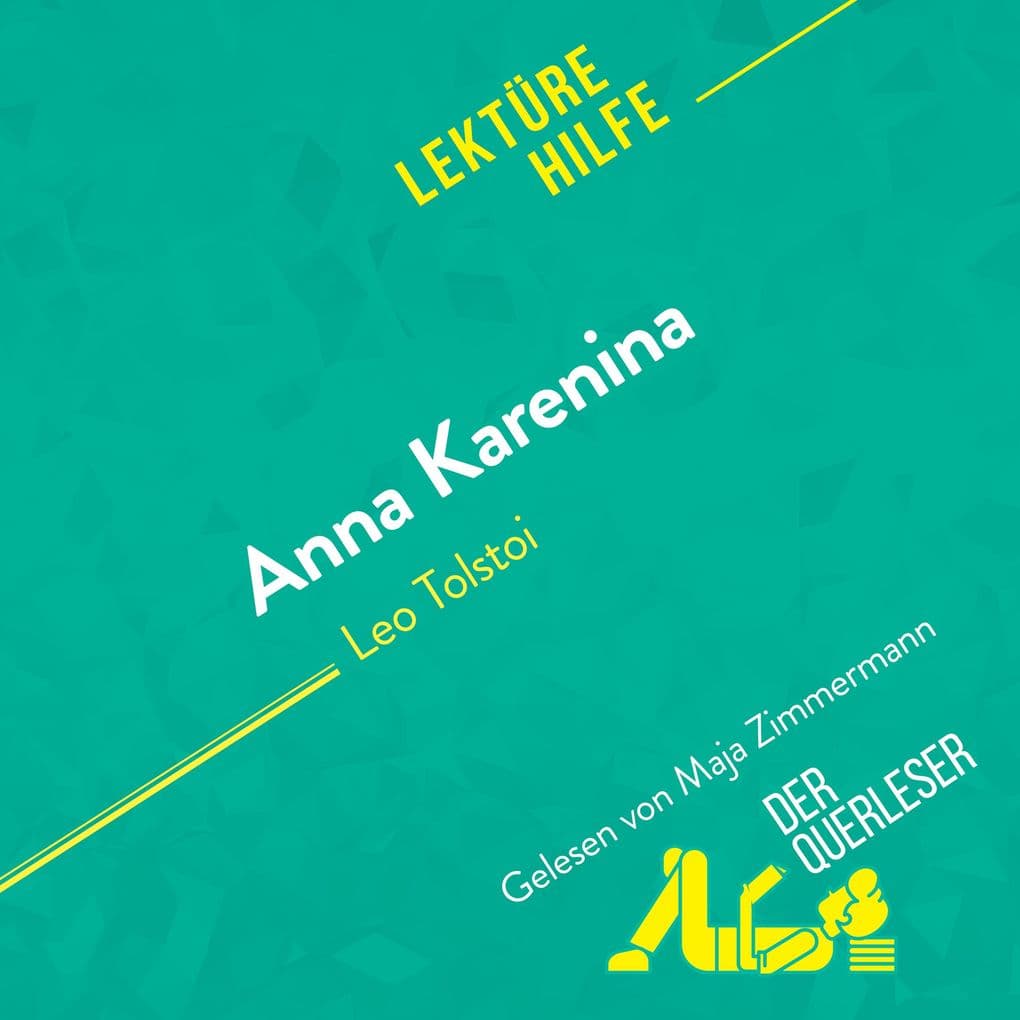 Anna Karenina von Leo Tolstoi (Lektürehilfe)