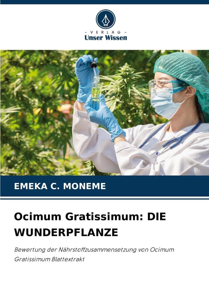 Ocimum Gratissimum: DIE WUNDERPFLANZE