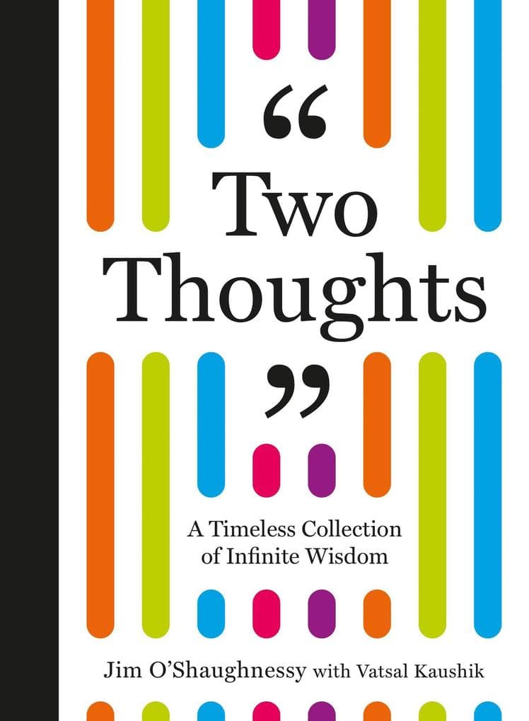 Two Thoughts: A Timeless Collection of Infinite Wisdom