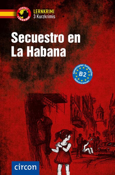 Secuestro en La Habana. Spanisch B2