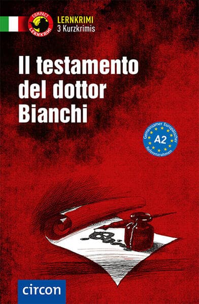 Il testamento del dottor Bianchi. Italienisch A2