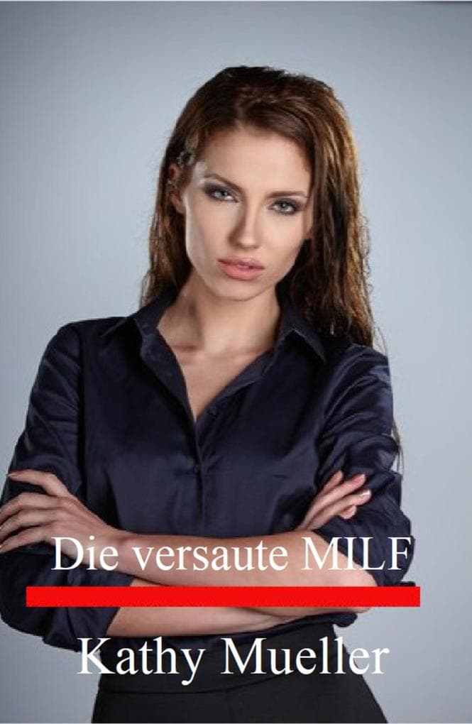 Die versaute MILF