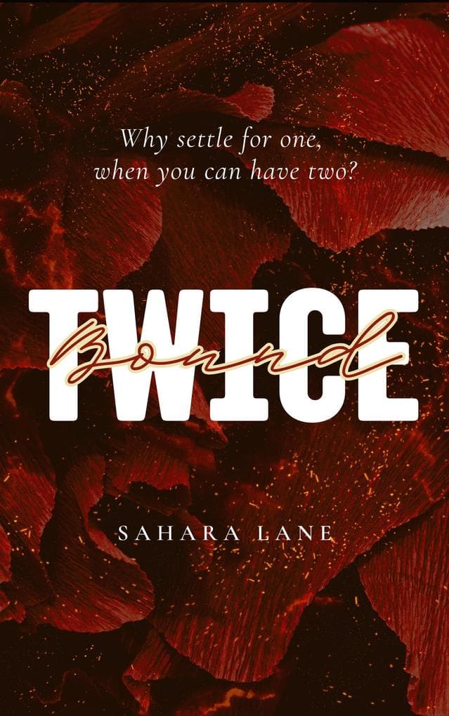 Twice Bound : A Spicy Sapphic Romance