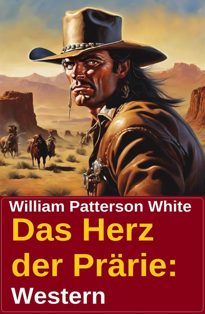 Das Herz der Prärie: Western