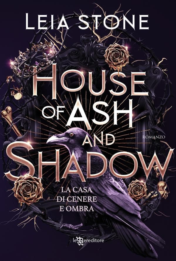 House of Ash and Shadow. La casa di cenere e ombra - Gilded City vol. 1