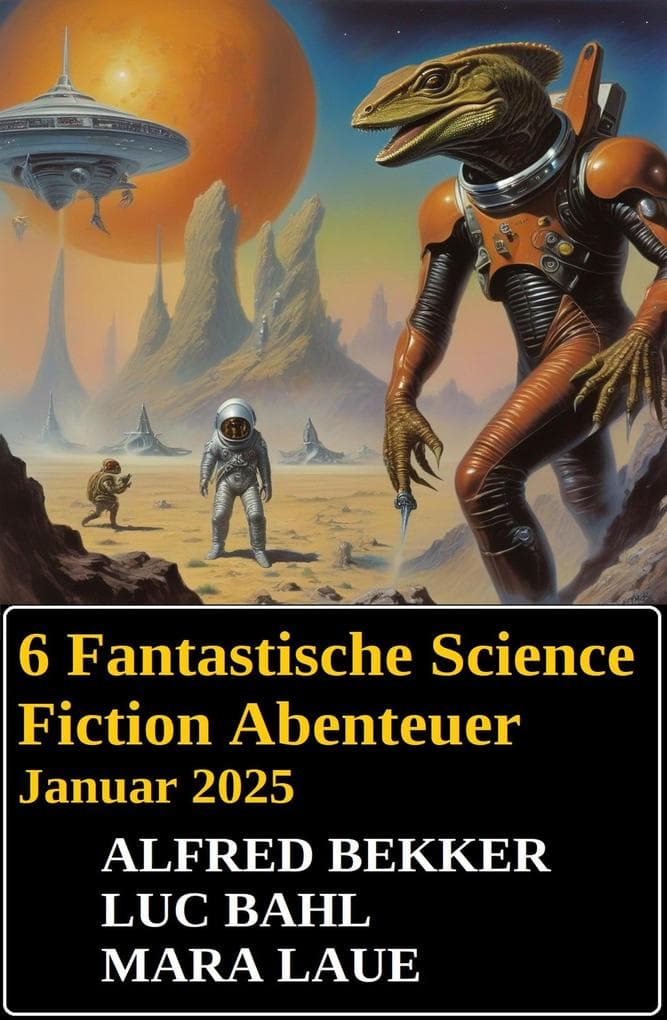 6 Fantastische Science Fiction Abenteuer Januar 2025