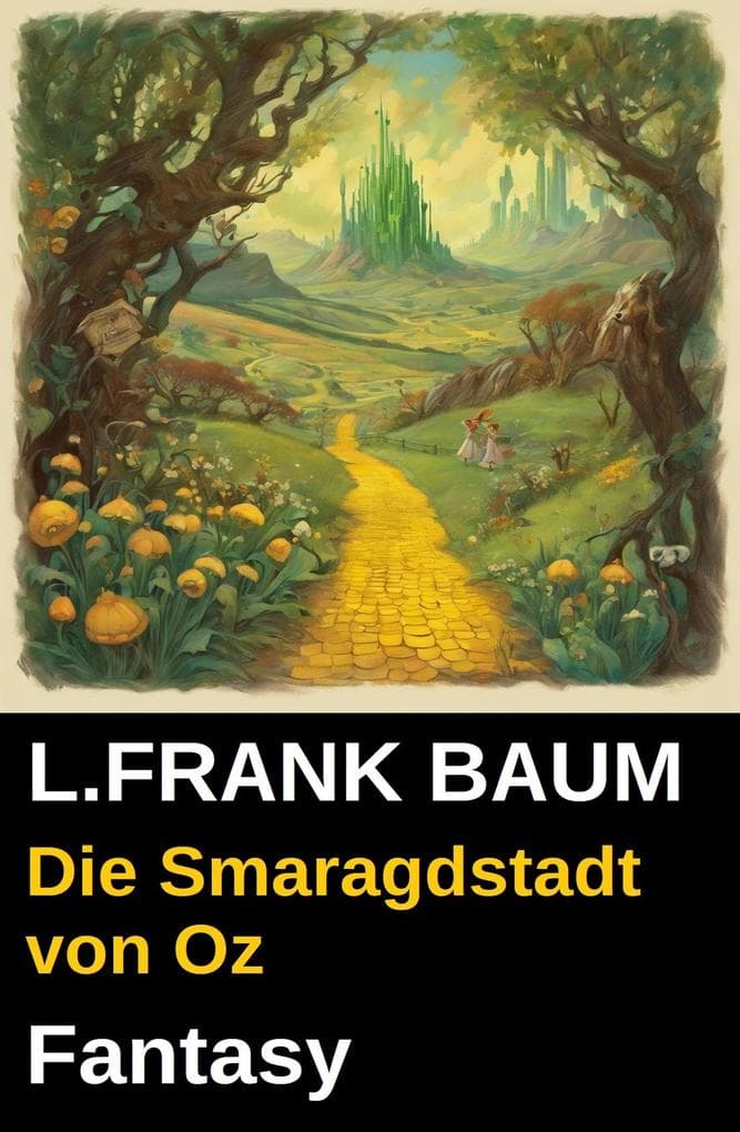 Die Smaragdstadt von Oz: Fantasy