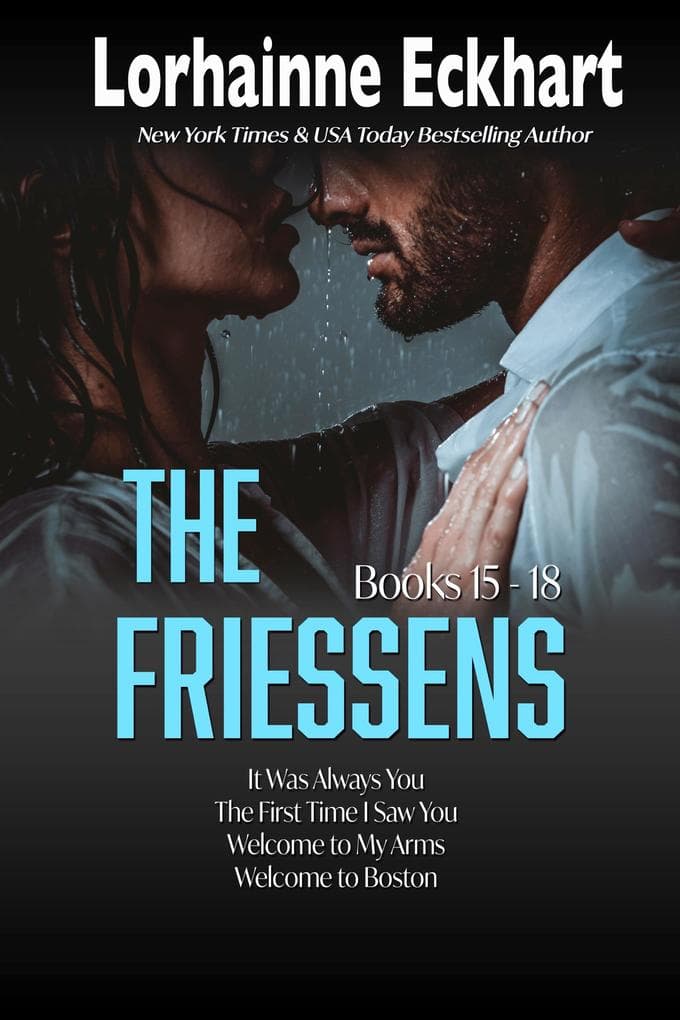 The Friessens: Books 15 - 18