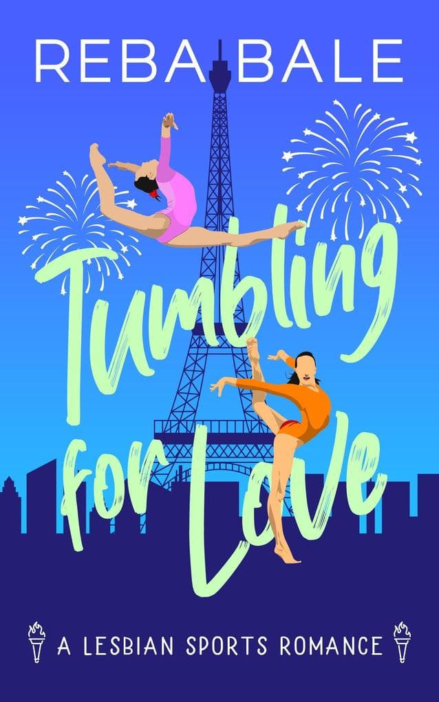 Tumbling for Love (Playing to Win Sapphic Sports Romances, #1)