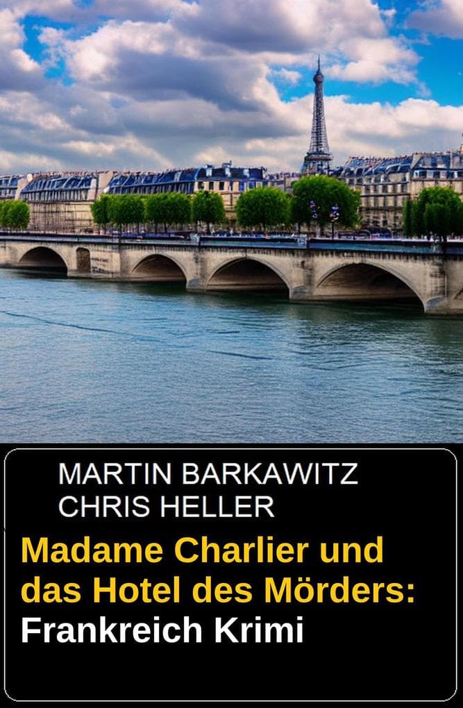 Madame Charlier und das Hotel des Mörders: Frankreich Krimi