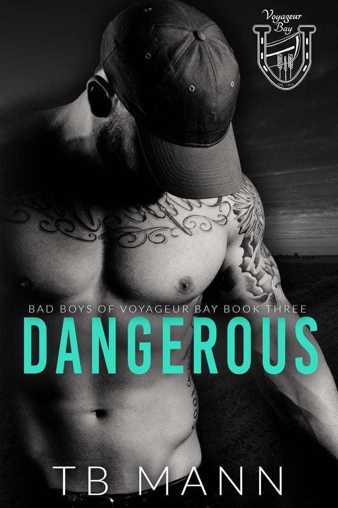 Dangerous (Bad Boys of Voyageur Bay, #3)