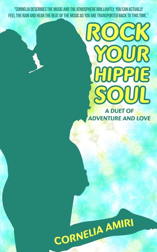 Rock Your Hippie Soul: A Duet of Adventure and Love