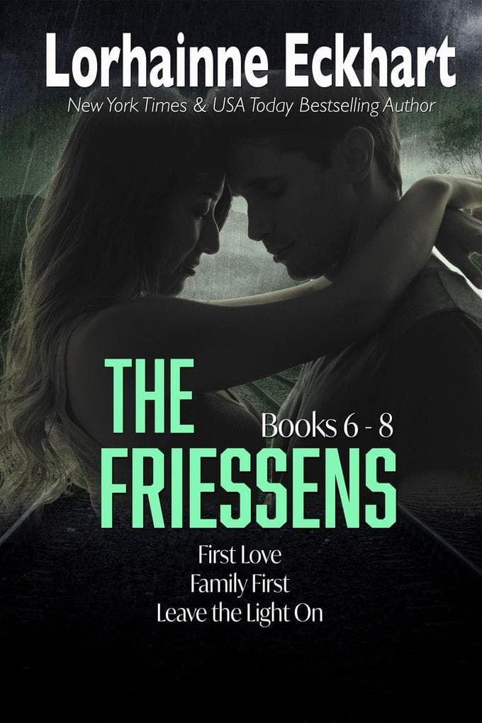 The Friessens: Books 6 - 8