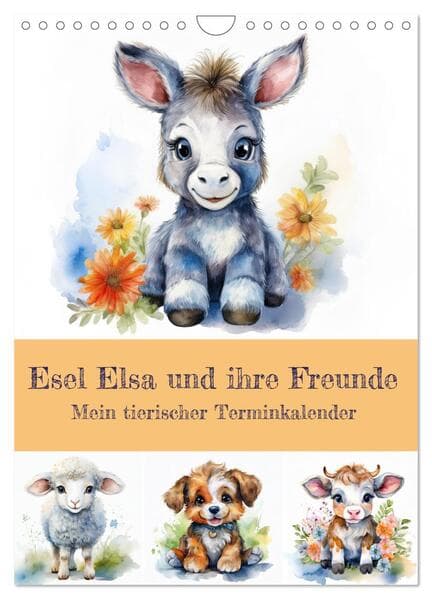 Esel Elsa und ihre Freunde - Mein tierischer Terminkalender (Wandkalender 2026 DIN A4 hoch), CALVEND