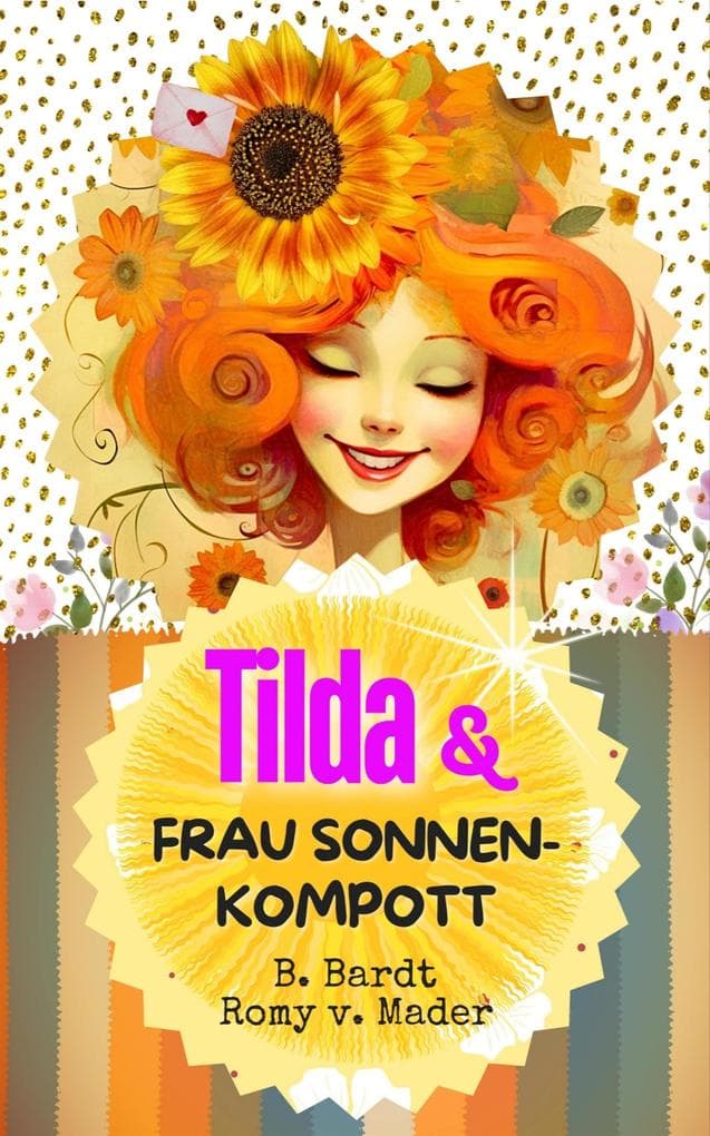 Tilda & Frau Sonnenkompott