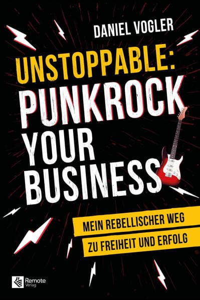 Unstoppable: Punkrock your Business