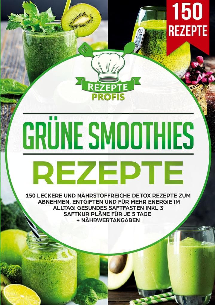 Grüne Smoothies Rezepte