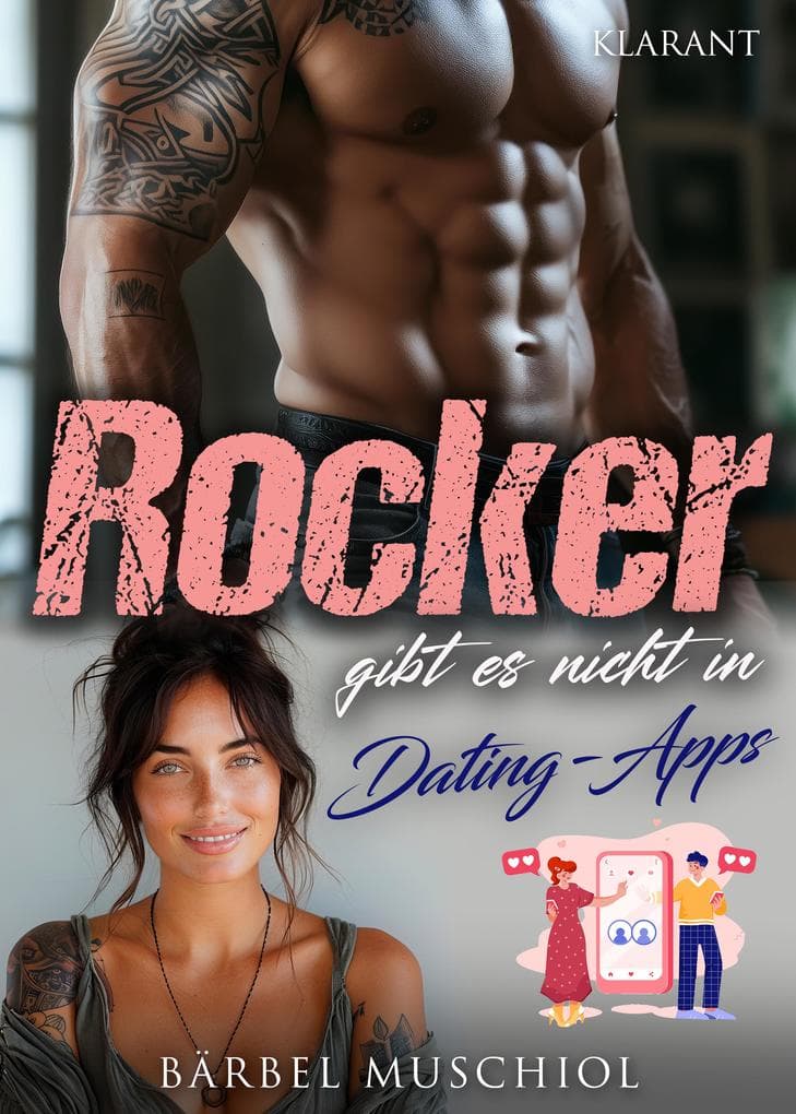 Rocker gibt es nicht in Dating-Apps. Rockerroman