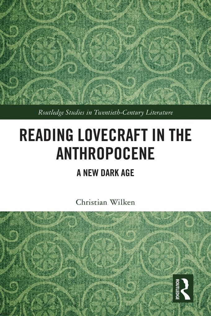 Reading Lovecraft in the Anthropocene