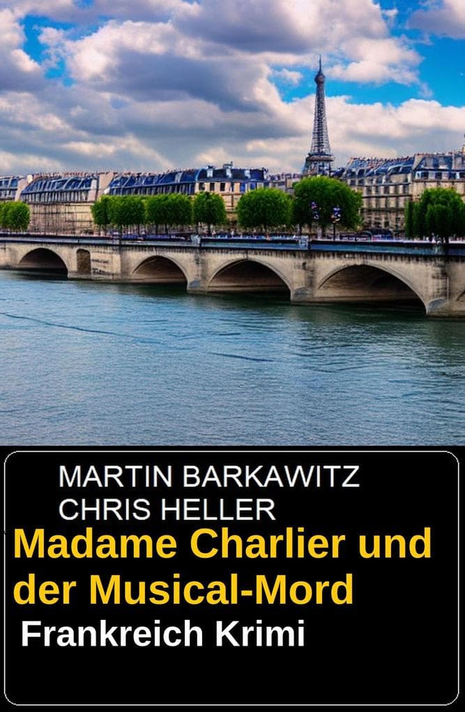 Madame Charlier und der Musical-Mord: Frankreich Krimi