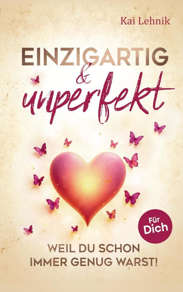 Einzigartig & unperfekt