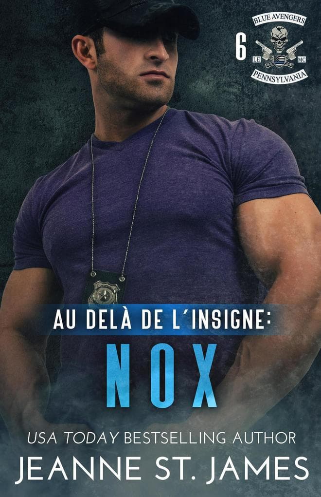 Au-delà de l'insigne: Nox (Blue Avengers MC (Édition française), #6)