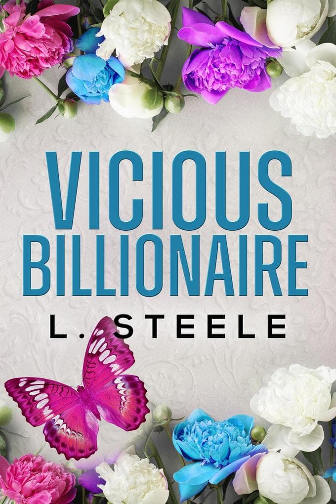 Vicious Billionaire (Bad-Boy-Milliardäre, #0)