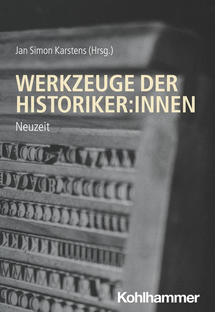 Werkzeuge der Historiker:innen