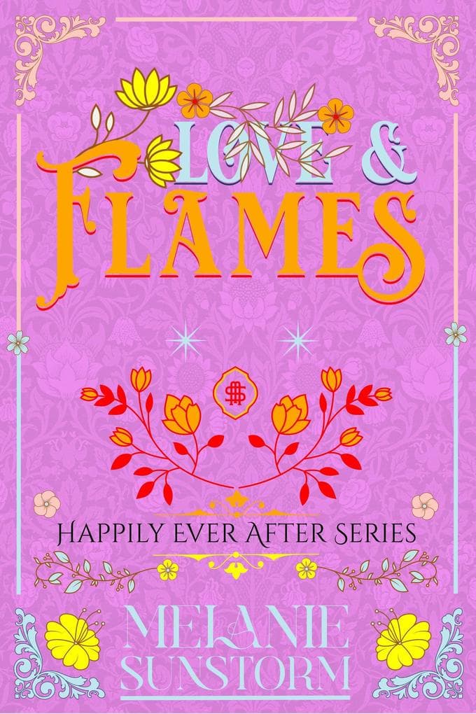 Love & Flames (Happily Ever After)