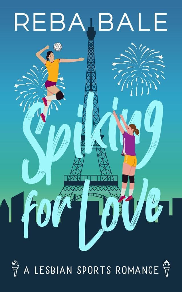 Spiking for Love (Playing to Win Sapphic Sports Romances, #3)