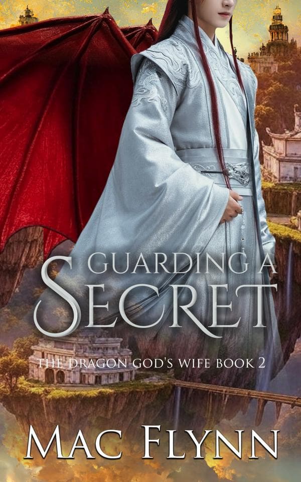 Guarding a Secret: The Dragon God's Wife Book 2 (Dragon Shifter Romance)