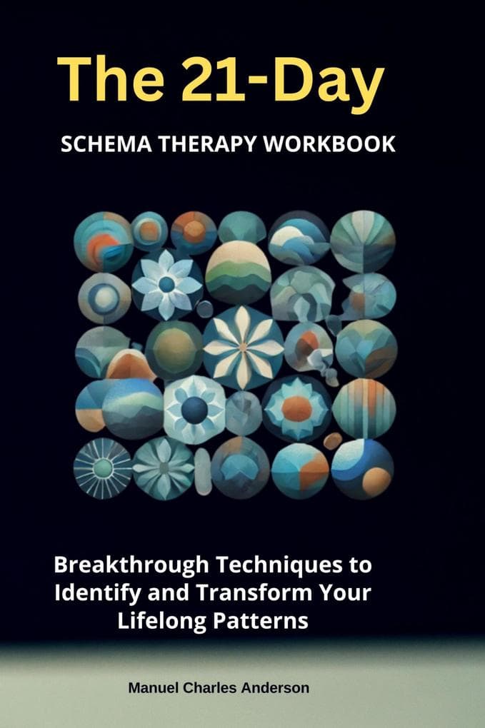 The 21-Day Schema Therapy Workbook