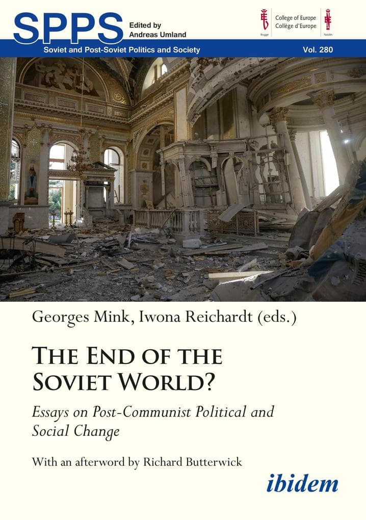 The End of the Soviet World? Essays on Post-Communist Political and Social Change