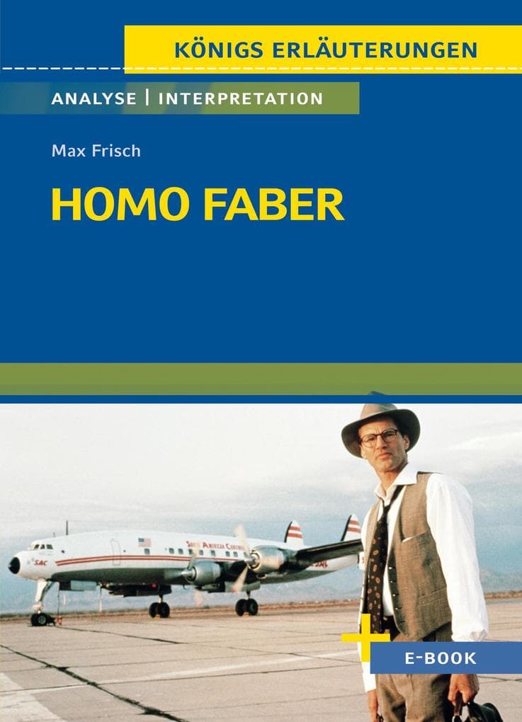 Homo faber von Max Frisch - Textanalyse und Interpretation