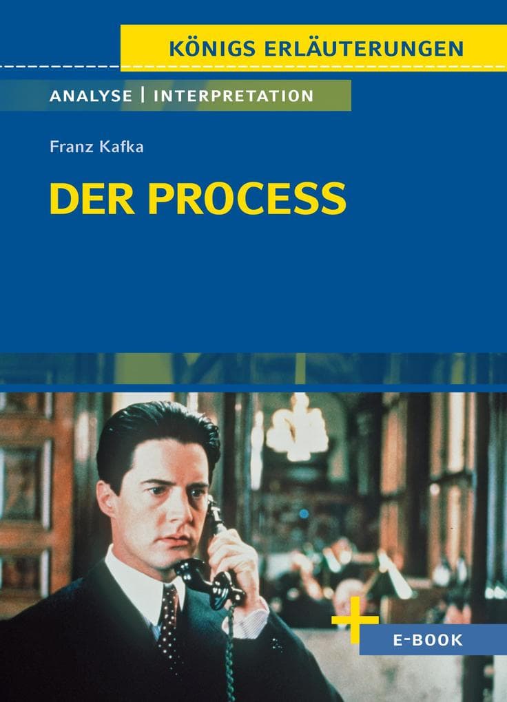 Der Process von Franz Kafka - Textanalyse und Interpretation