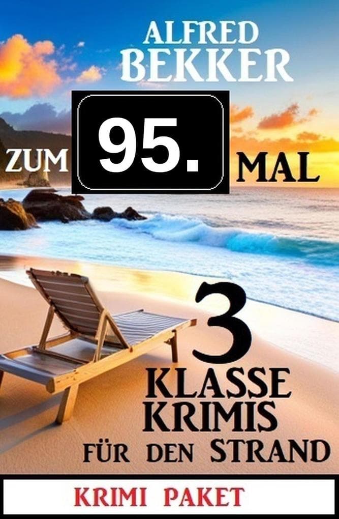 Zum 95. Mal 3 klasse Krimis für den Strand