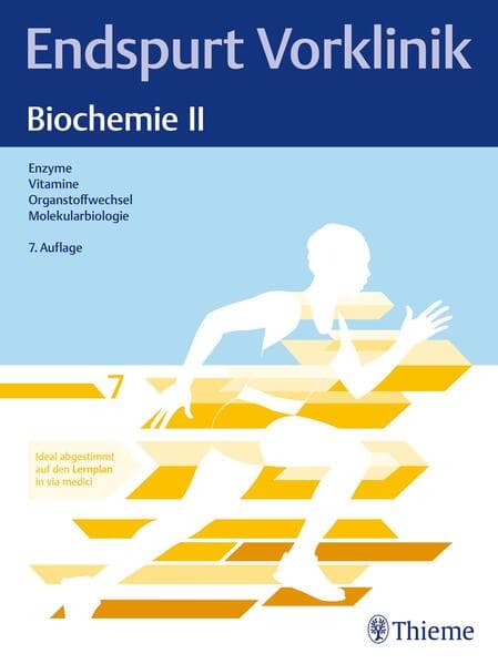 Endspurt Vorklinik: Biochemie II