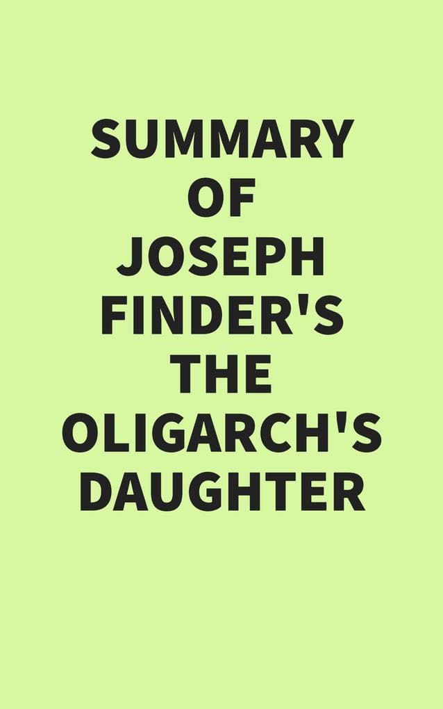 Summary of Joseph Finder's The Oligarch's Daughter