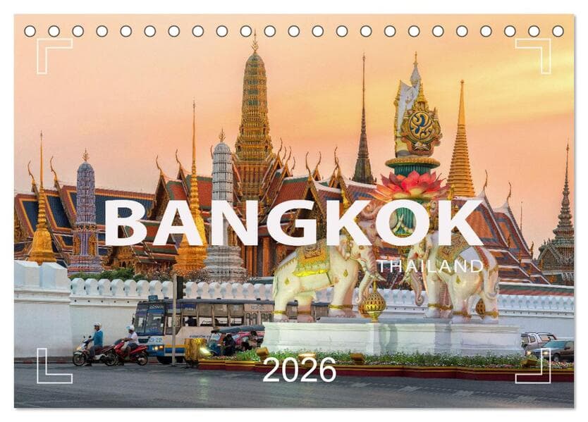 BANGKOK Hauptstadt von Thailand (Tischkalender 2026 DIN A5 quer), CALVENDO Monatskalender