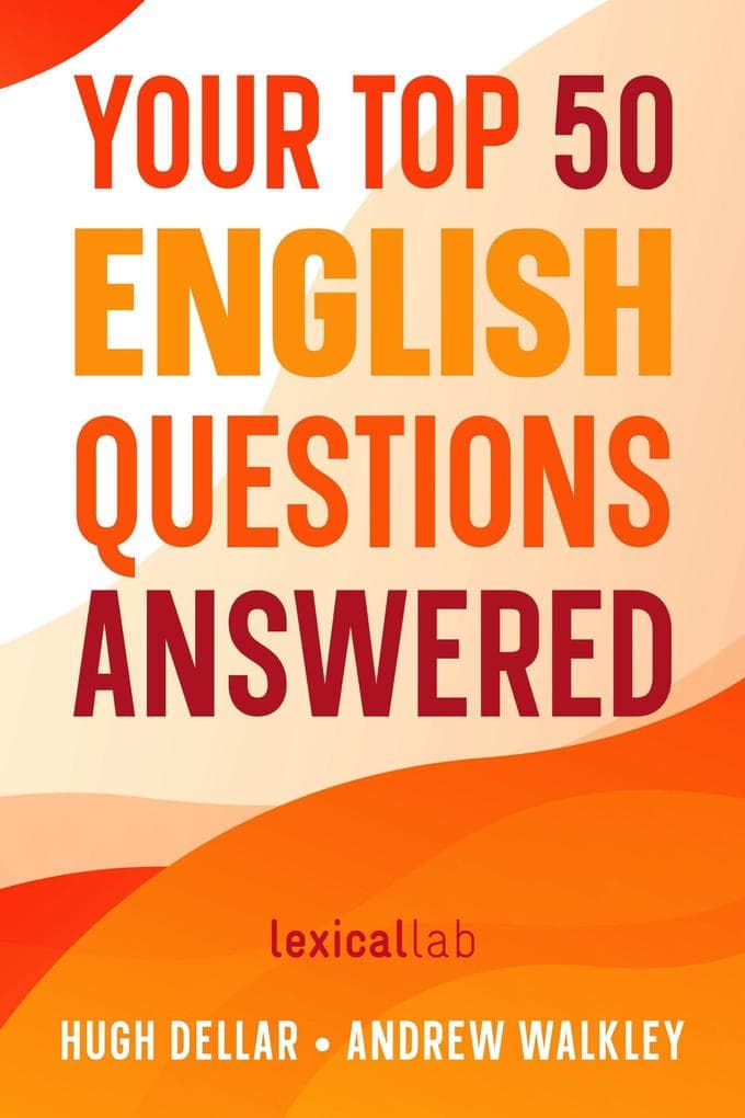 Your Top 50 English Questions Answered