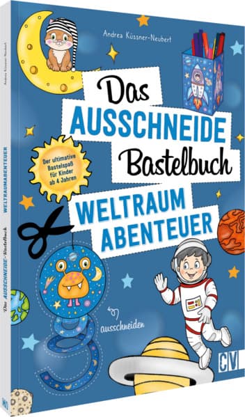 Das Ausschneide-Bastelbuch - Weltraumabenteuer