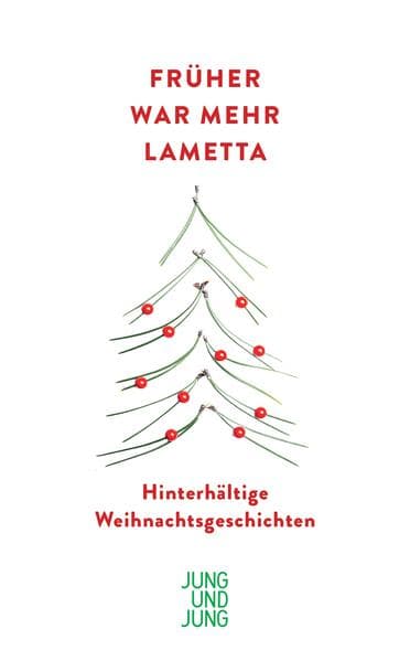 Früher war mehr Lametta