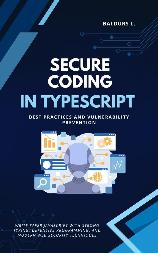 Secure Coding in TypeScript: Best Practices and Vulnerability Prevention
