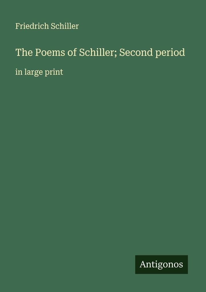 The Poems of Schiller; Second period